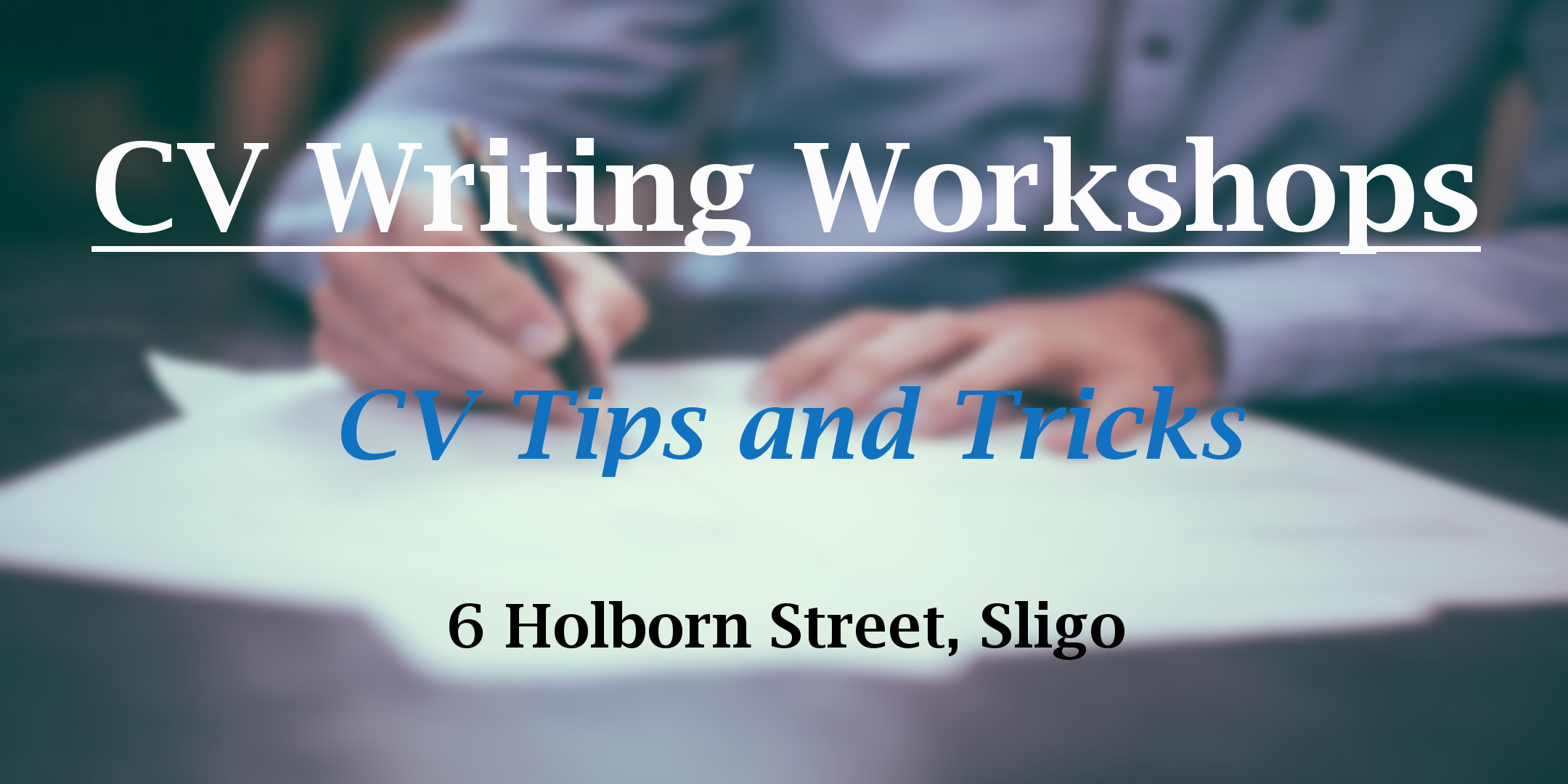 CV Writing Workshop - CV Tips and Tricks